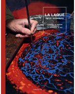 La laque : Art et techniques