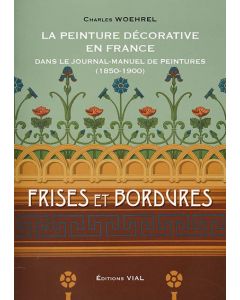 Frises et bordures : La peinture décorative en France