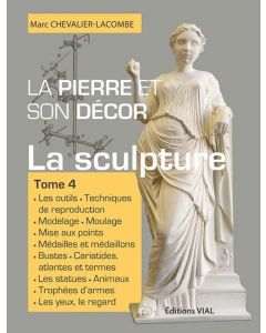 La pierre et son décor Tome 4 : La sculpture