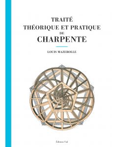 Traité théorique et pratique de charpente