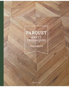 Parquet : Art et techniques